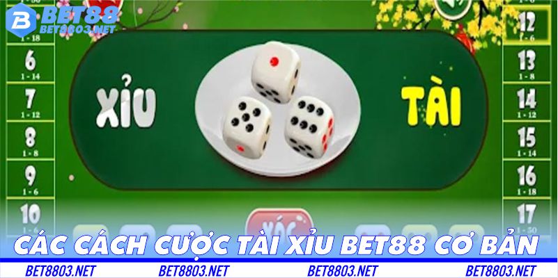 các cách cược tài xỉu bet88 cơ bản